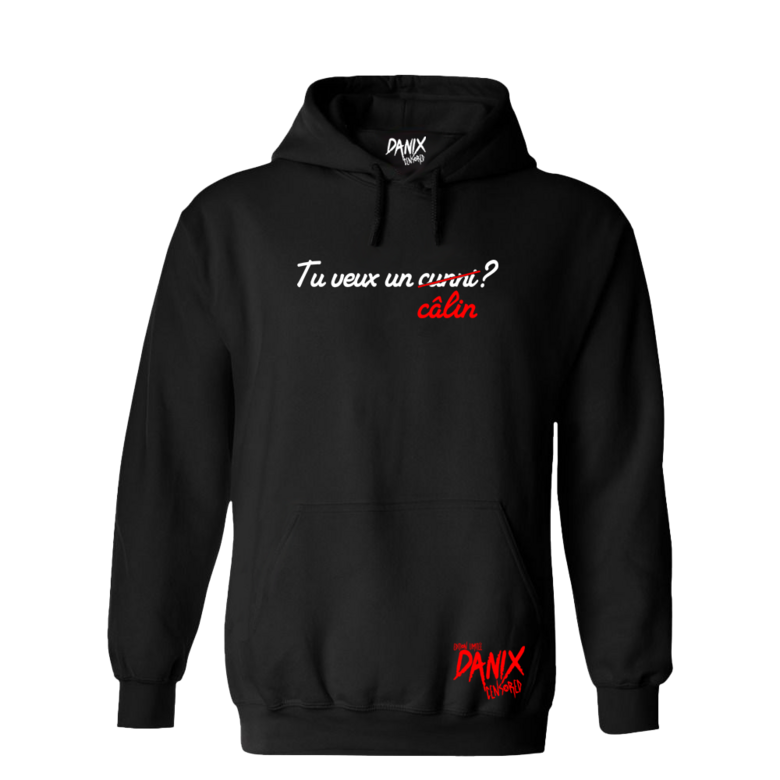 Sweat à capuche Tu veux un Câlin ? [DANIX CENSORED]